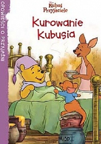 Kubuś i przyjaciele. Kurowanie Kubusia - Catherine Hapka