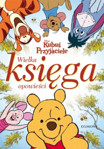 Kubuś i Przyjaciele. Wielka księga opowieści - Feldman Thea