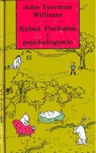Kubuś Puchatek i psychologowie - John Tyerman Williams
