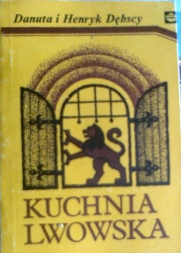 Kuchnia lwowska - Henryk Dębski