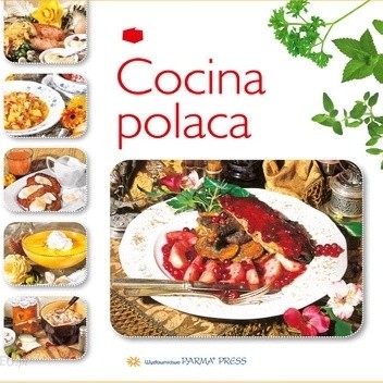 Kuchnia polska / Cocina polaca wersja hiszpańskojęzyczna - Christian Parma