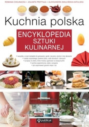 Kuchnia polska. Encyklopedia sztuki kulinarnej - Ewa Aszkiewicz