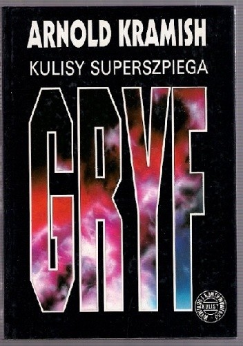 Kulisy superszpiega „Gryf” - Arnold Kramish
