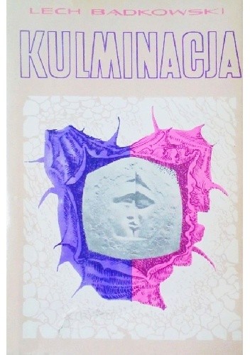 Kulminacja - Lech Bądkowski