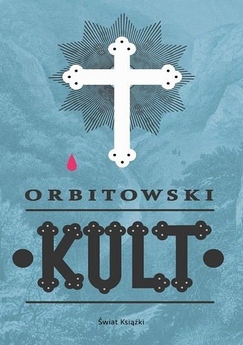 Kult - Łukasz Orbitowski
