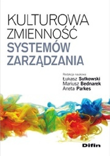 Kulturowa zmienność systemów zarządzania - Łukasz Sułkowski