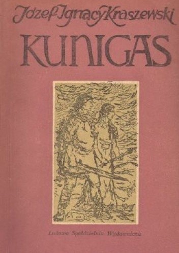 Kunigas: powieść z podań litewskich - Józef Ignacy Kraszewski