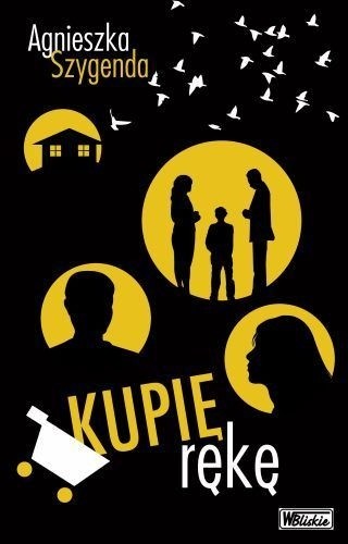 Kupię rękę - Agnieszka Szygenda