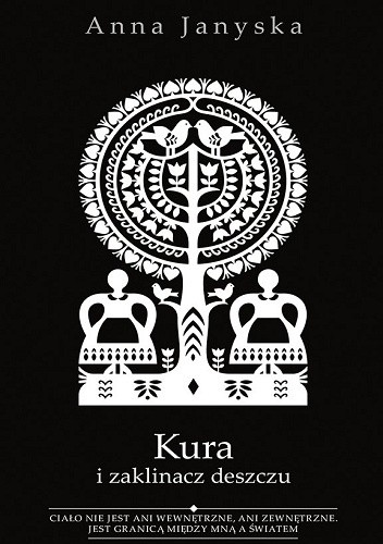 Kura i zaklinacz deszczu - Anna Janyska