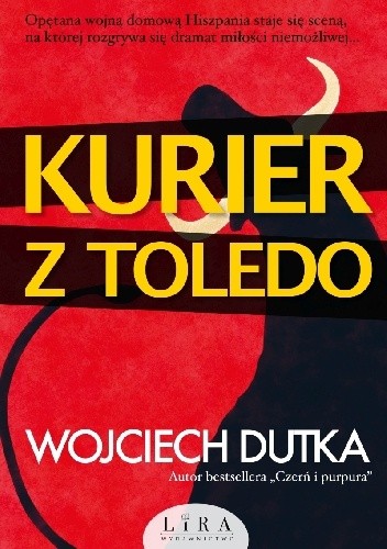 Kurier z Toledo - Wojciech Dutka