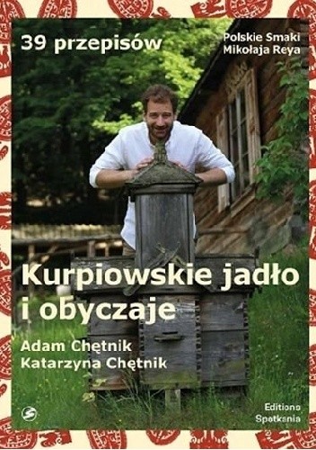 Kurpiowskie jadło i obyczaje - Adam Chętnik