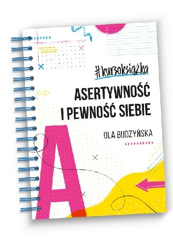 #kursoksiążka Asertywność i Pewność Siebie - Ola Budzyńska