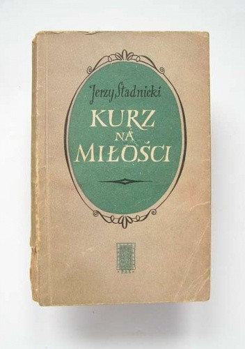 Kurz na miłości - Jerzy Stadnicki