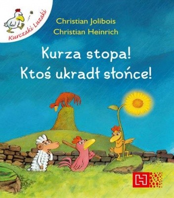 Kurza stopa! Ktoś ukradł słońce! - Christian Jolibois
