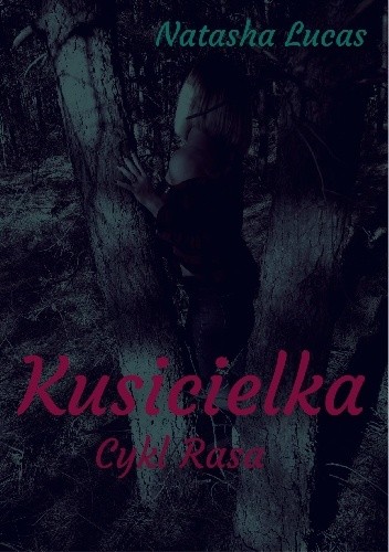 Kusicielka - Natasha Lucas
