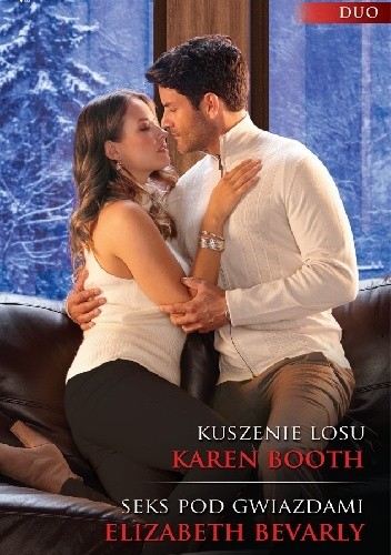 Kuszenie losu, Seks pod gwiazdami - Elizabeth Bevarly