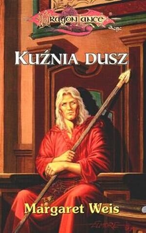 Kuźnia dusz - Margaret Weis
