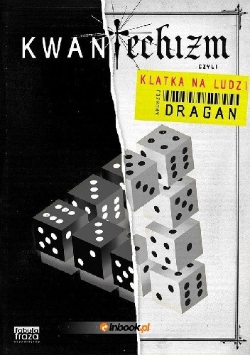Kwantechizm, czyli klatka na ludzi - Andrzej Dragan
