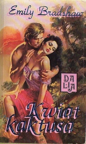 Kwiat kaktusa - Emily Carmichael