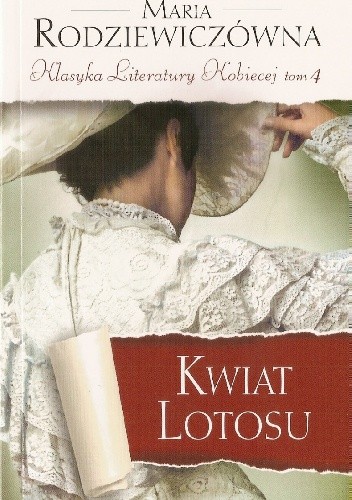 Kwiat Lotosu - Maria Rodziewiczówna