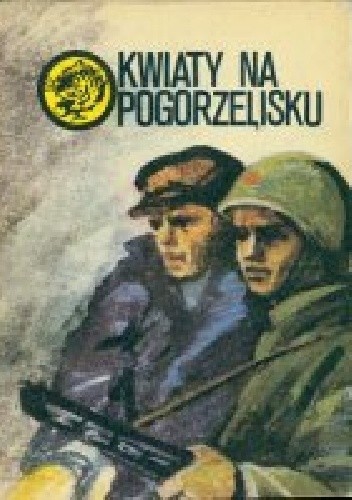 Kwiaty na pogorzelisku - Józef Bolesław Garas