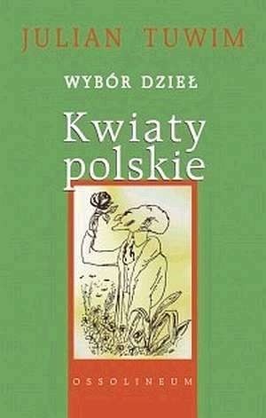Kwiaty polskie - Julian Tuwim
