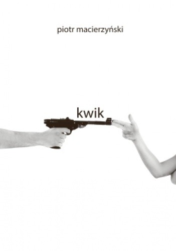 Kwik - Piotr Macierzyński