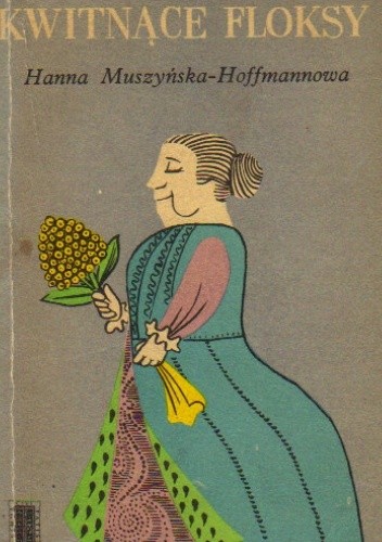 Kwitnące floksy - Hanna Muszyńska-Hoffmannowa