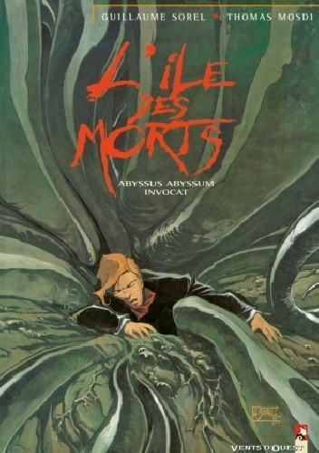 L'Île des morts - Tome 3 Abyssus abyssum invocat - Guillaume Sorel