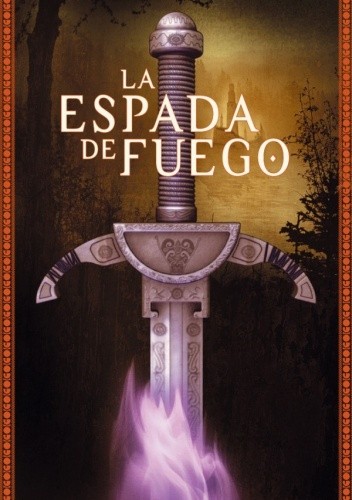 La Espada de Fuego - Javier Negrete