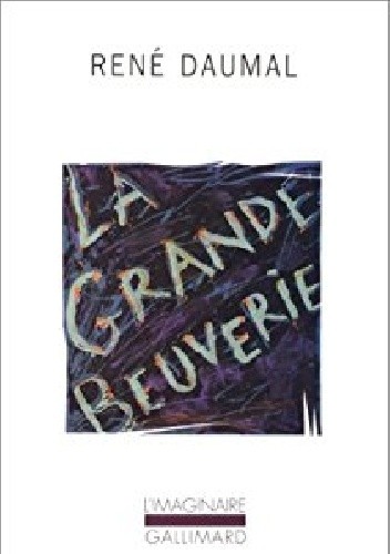 La grande beuverie - René Daumal