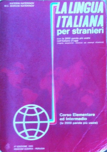 La lingua italiana per stranieri - Katerin Katerinov