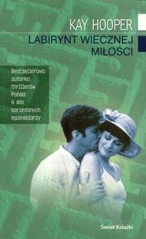 Labirynt wiecznej miłości - Kay Hooper