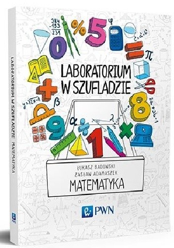Laboratorium w szufladzie. Matematyka - Zasław Adamaszek