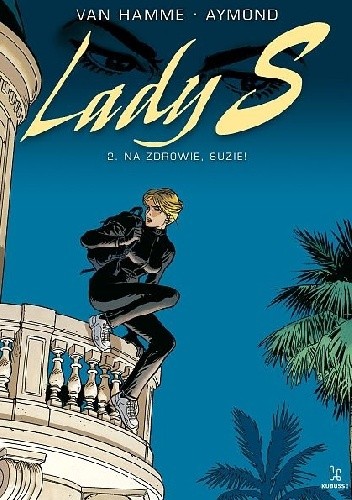 Lady S #2 - Na zdrowie, Suzie! - Jean Van Hamme