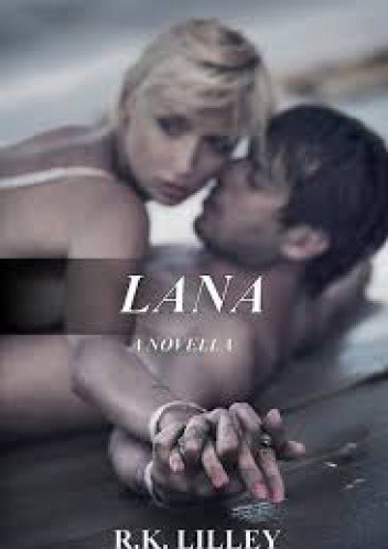 Lana - R.K. Lilley