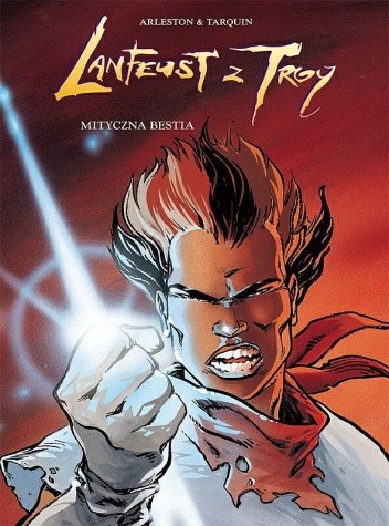 Lanfeust z Troy: Mityczna bestia - Christophe Arleston