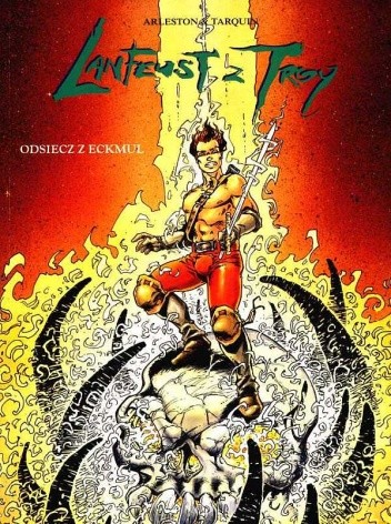 Lanfeust z Troy: Odsiecz z Eckmul - Christophe Arleston