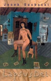 Lapsus dei - Jacek Suchecki