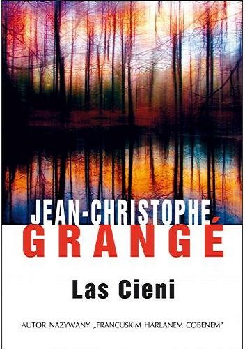 Las cieni - Jean-Christophe Grangé