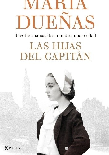 Las Hijas del Capitan - Maria Duenas