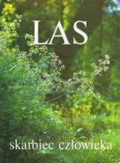 Las. Skarbiec człowieka - Wiesław Grochowski