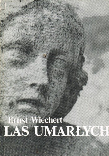 Las umarłych - Ernst Wiechert