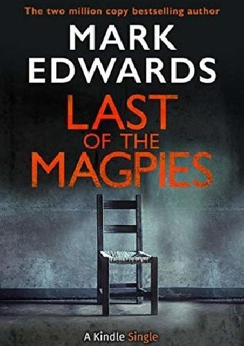 Last of the Magpies - Mark Edwards