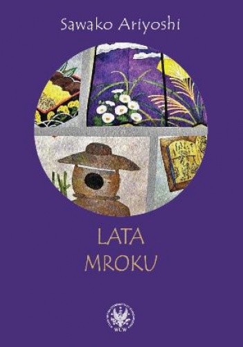 Lata mroku - Sawako Ariyoshi