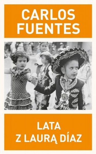 Lata z Laurą Díaz - Carlos Fuentes