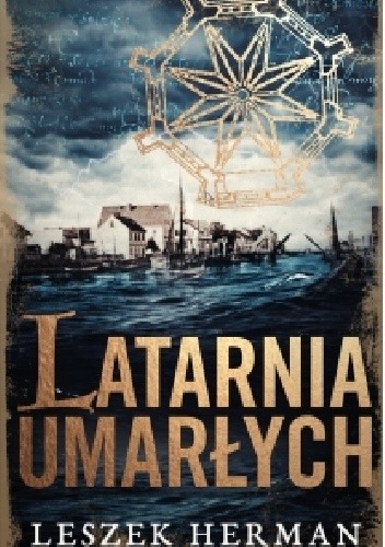 Latarnia umarłych - Leszek Herman