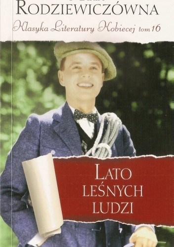 Lato leśnych ludzi - Maria Rodziewiczówna