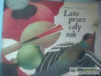 Lato przez cały rok - Walancin Łuksza