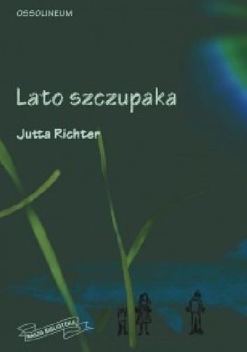 Lato Szczupaka - Jutta Richter